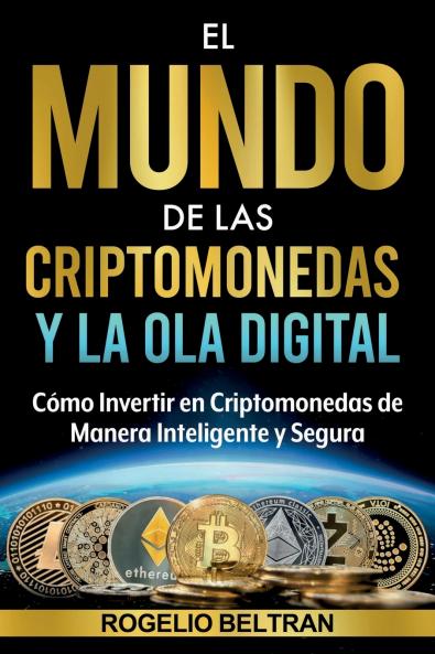 EL MUNDO DE LAS CRIPTOMONEDAS Y LA OLA DIGITAL