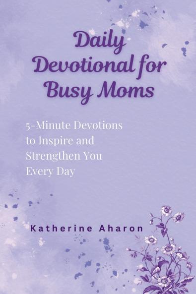 Daily Devotional for Busy Moms