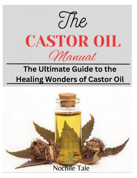 THE CASTOR OIL MANUAL