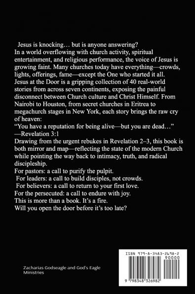 JESUS AT THE DOOR -  40 Heartbreaking Stories and Heaven's Final Warning to TODAY'S Churches