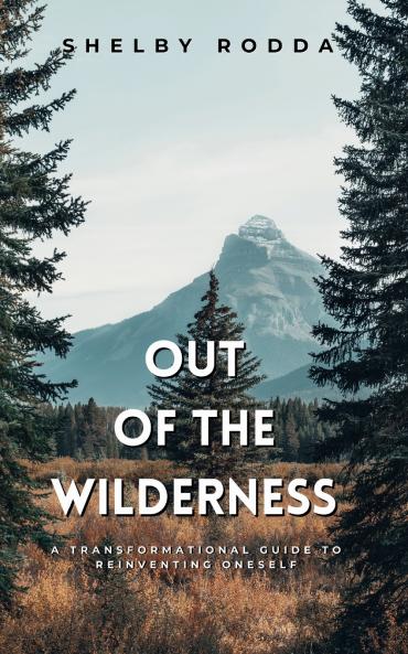 Out of the Wilderness