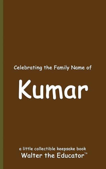 Celebrating the Family Name of Kumar