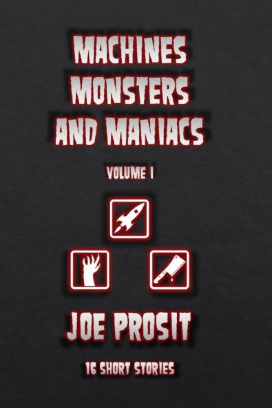 Machines Monster and Maniacs Volume I