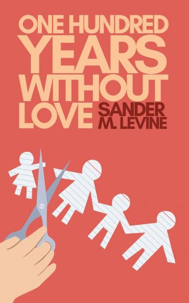 One Hundred Years Without Love