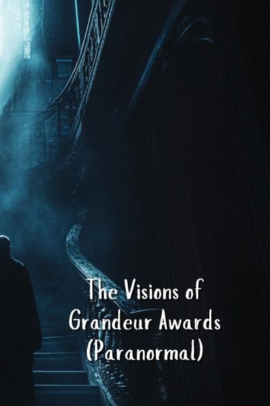The Visions of Grandeur Awards (Paranormal)
