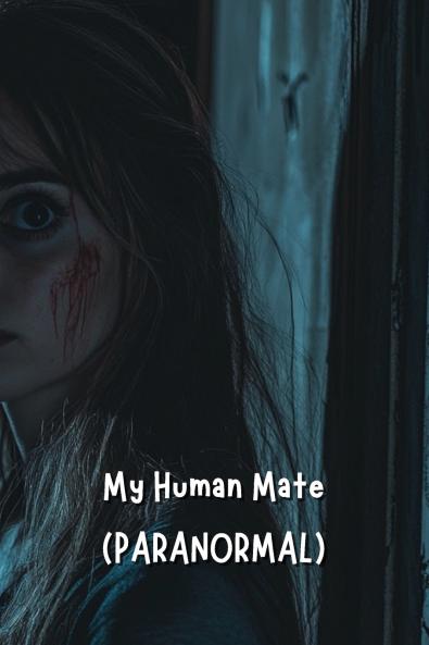My Human Mate (PARANORMAL)