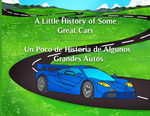 A Little History of Some Great Cars