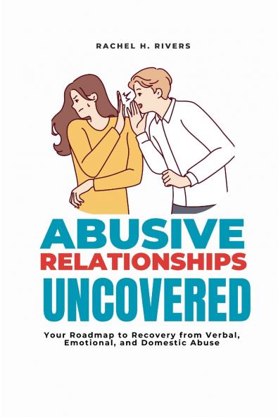 Abusive Relationships Uncovered