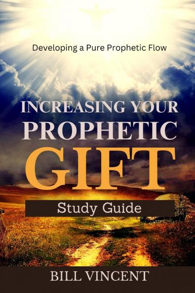 Increasing Your Prophetic Gift