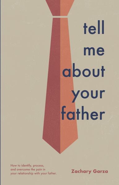 Tell Me About Your Father