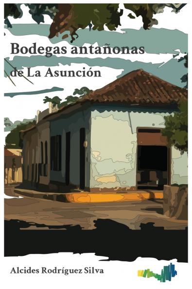 Bodegas antañonas de La Asunción