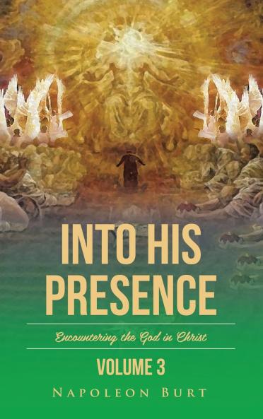 Into His Presence Volume 3