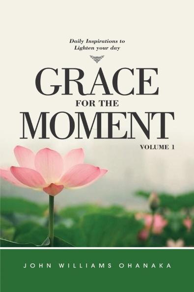 Grace for The Moment Daily Inspirations to lighten your day volume 1