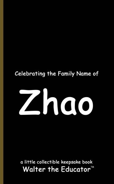Celebrating the Family Name of Zhao