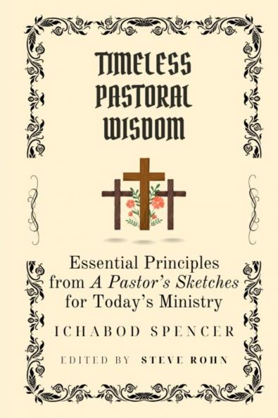 Timeless Pastoral Wisdom