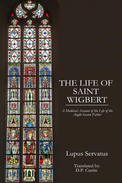 The Life of St. Wigbert