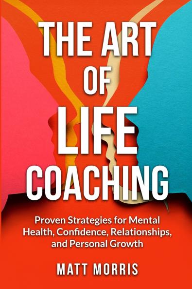 The Art of Life Coaching