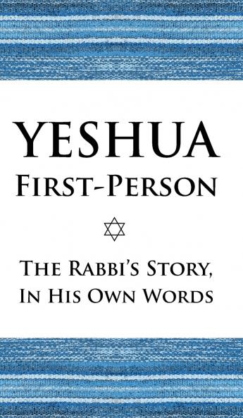 Yeshua First-Person