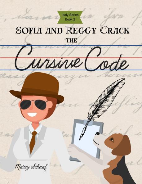 Sofia and Reggy Crack the Cursive Code (Italian Series Book 2)