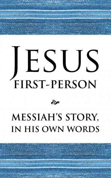 Jesus First-Person
