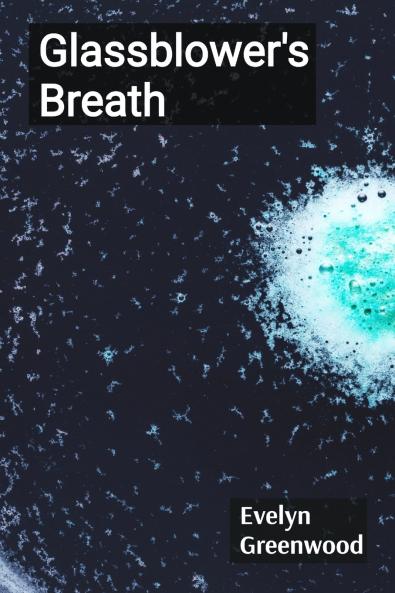 Glassblower's Breath