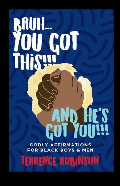 Bruh....You Got This!!! And He's Got You!!