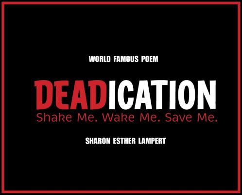 DEADICATION Shake Me. Wake Me. Save Me.