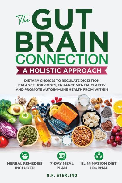 The Gut-Brain Connection - A Holistic Approach
