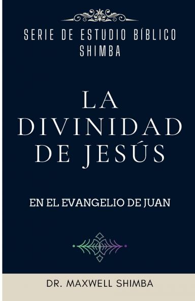 La Divinidad de Jesús en el Evangelio de Juan