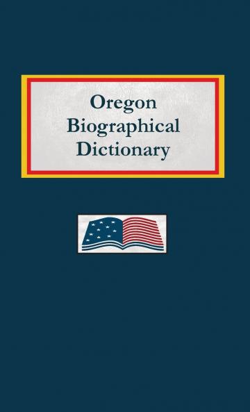 Oregon Biographical Dictionary