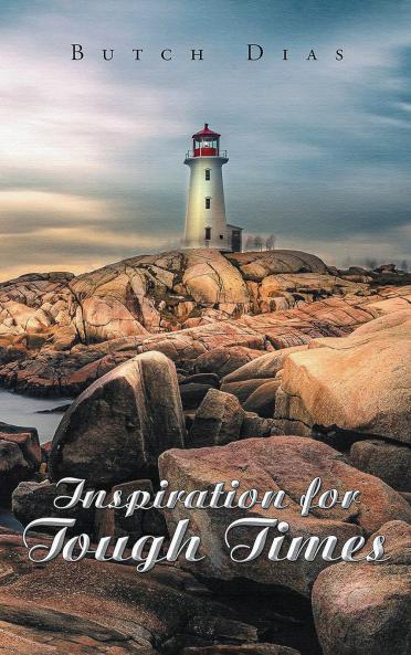 Inspiration for Tough Times