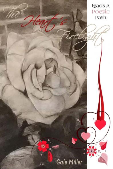 The Heart's Firelight Leads A Poetic Path