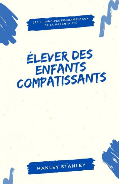 Élever des enfants compatissants