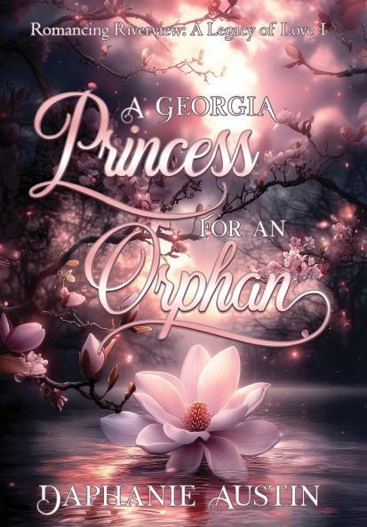 A Georgia Princess for An Orphan