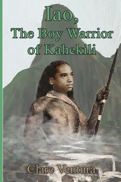 Iao The Boy Warrior of Kahekili