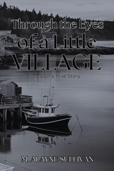 Through The Eyes of a Little Village