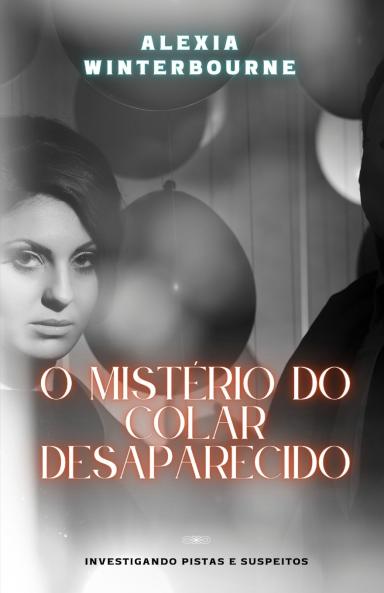 O Mistério do Colar Desaparecido