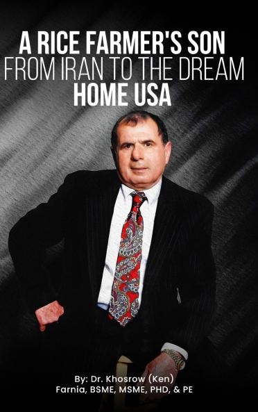 A Rice Farmer's Son from Iran to the Dream Home USA
