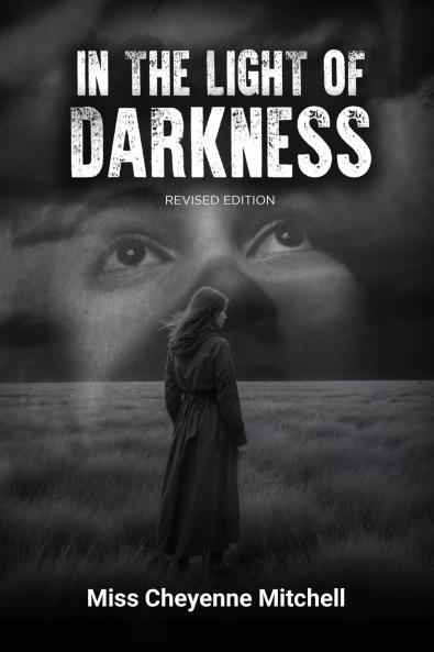 In The Light of Darkness (Revised Version)