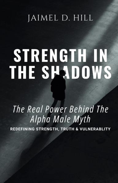 Strength in the Shadows
