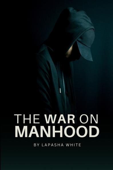 The War on Manhood