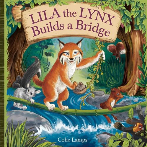 Lila the Lynx Builds a Bridge