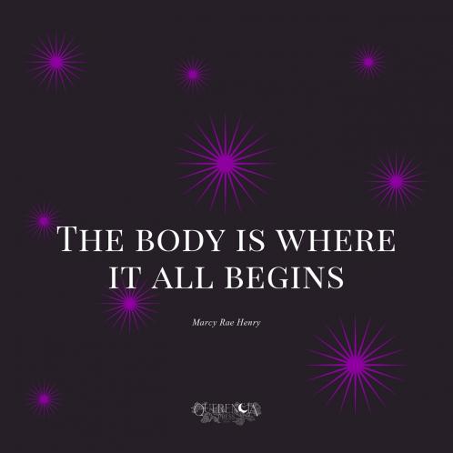 The body is where it all begins