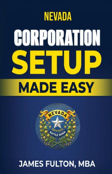 Nevada Corporation Setup Made Easy