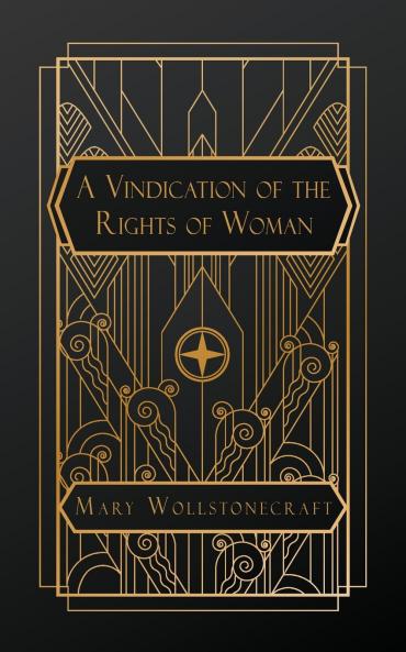 A Vindication of the Rights of Woman