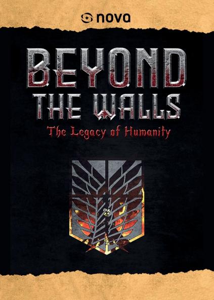 Beyond The Walls - The Legacy Of Humanity