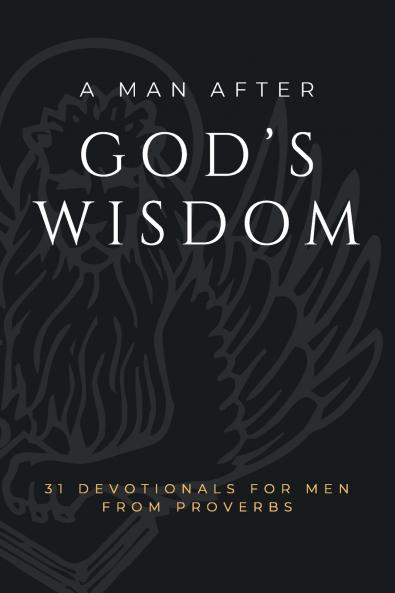 A Man After God's Wisdom
