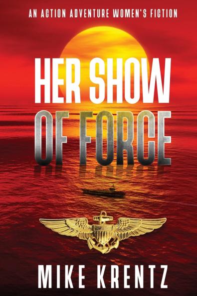 HER SHOW OF FORCE