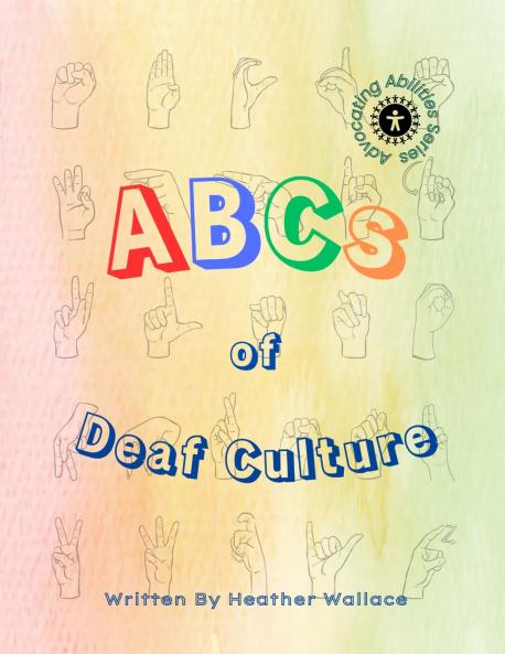 The ABCs of Deaf Culture