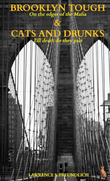 BROOKLYN TOUGH & CATS AND DRUNKS
